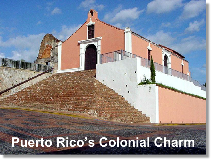 Puerto Rico’s Colonial Charm
