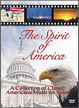 The Spirit of America - Patriotic DVD (Music for God Bless America Star Spangled Banner Stars & Stripes Forever America The Beautiful Battle Hymn Grand Old Flag)